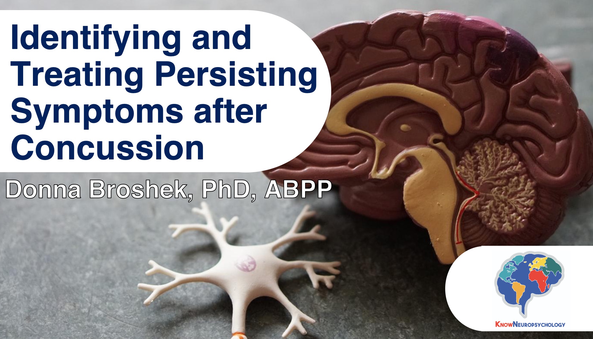 Identifying and treating persisting symptoms after concussion by Dr. Donna Broshek