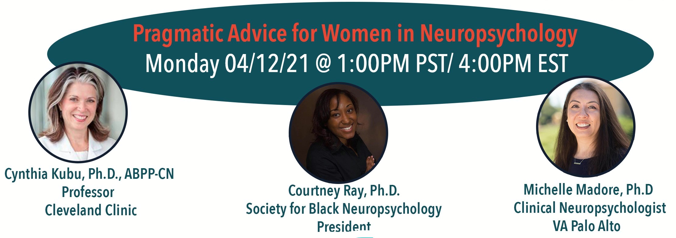 Pragmatic advice for women in neuropsychology with Dr. Cynthia Kubu, Dr. Courtney Ray, and Dr. Michelle Madore