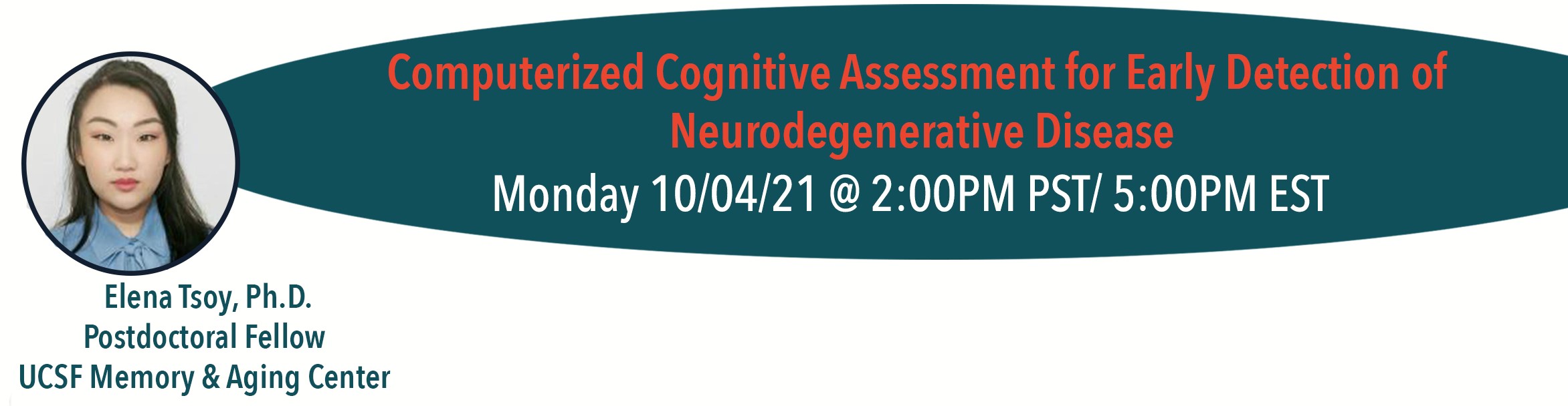 Computerized Cognitive Assessment for the early detection of neurodegenerative disease with Dr. Elena Tsoy