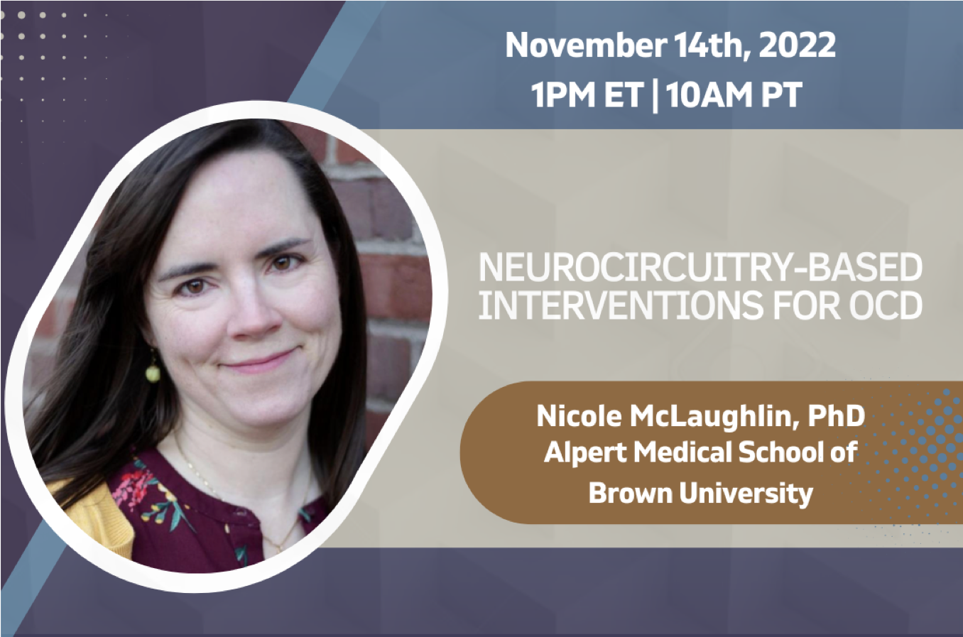 Neurocircuitry-Based Interventions for OCD by Dr. Nicole McLaughlin on November 14, 2022