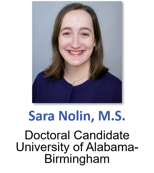 Sara Nolin, MS; Doctoral Candidate at the University of Alabama-Birmingham